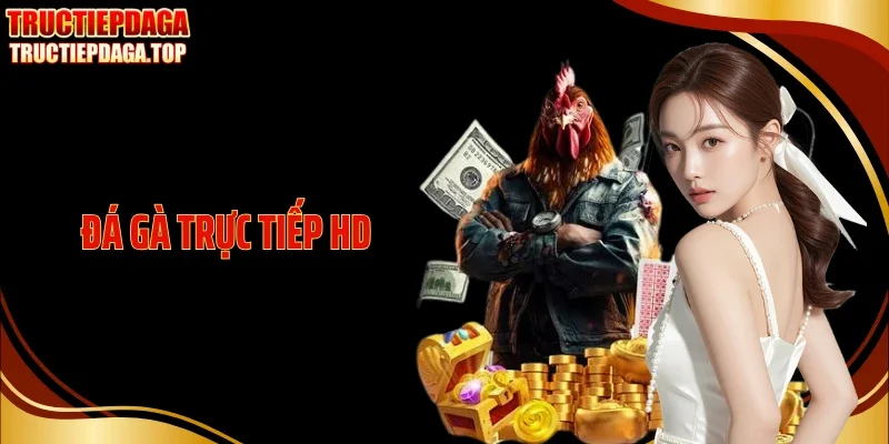 da ga truc tiep hd thumb