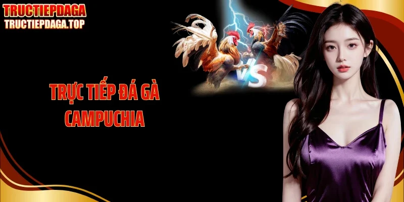 truc tiep da ga campuchia thumb